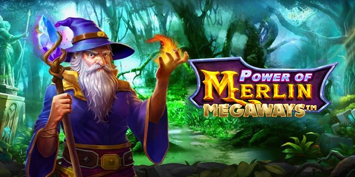 Rahasia Main Power Of Merlin Megaways Agar Selalu Cuan