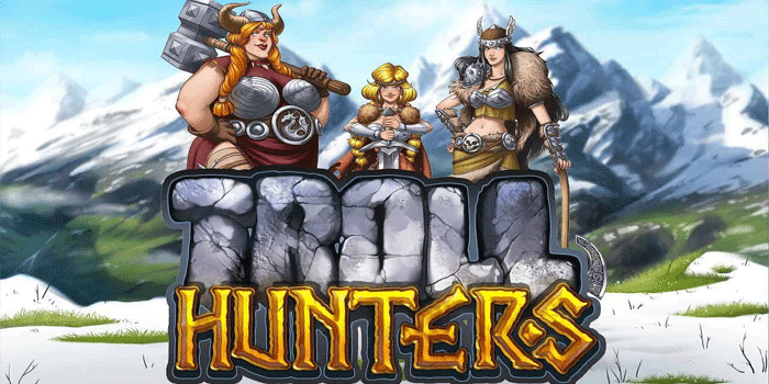 Rahasia Slot Troll Hunter Gacor Yang Wajib Dicoba Hari Ini